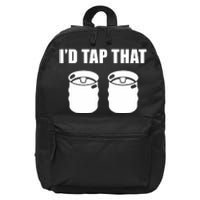 I'd Tap That Beer Kegs Alcohol College Student Tee 16 in Basic Backpack