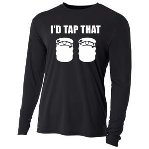 I'd Tap That Beer Kegs Alcohol College Student Tee Cooling Performance Long Sleeve Crew