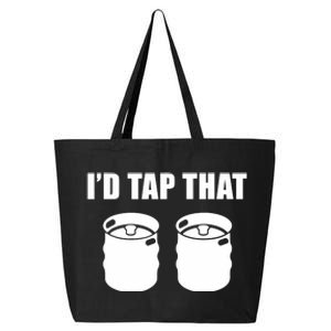 I'd Tap That Beer Kegs Alcohol College Student Tee 25L Jumbo Tote