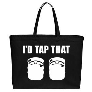 I'd Tap That Beer Kegs Alcohol College Student Tee Cotton Canvas Jumbo Tote