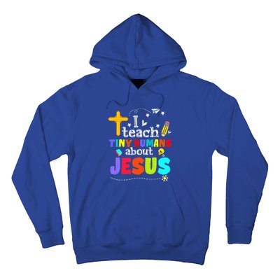 I Teach Tiny Humans About Jesus Sunday School Teacher Bible Hoodie