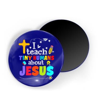 I Teach Tiny Humans About Jesus Sunday School Teacher Bible Magnet