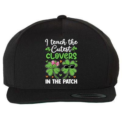 I Teach The Cutest Clovers In The Patch St Patricks Day Tea Gift Wool Snapback Cap