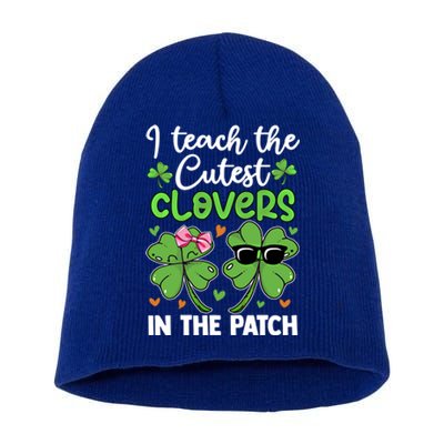 I Teach The Cutest Clovers In The Patch St Patricks Day Tea Gift Short Acrylic Beanie