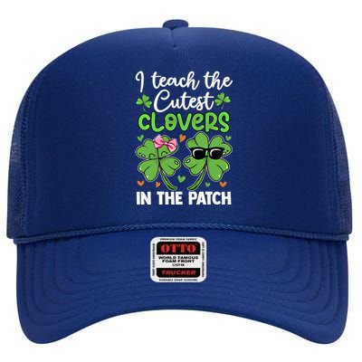 I Teach The Cutest Clovers In The Patch St Patricks Day Tea Gift High Crown Mesh Back Trucker Hat