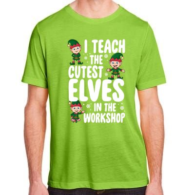 I Teach The Cutest In The Workshop Teacher Christmas Great Gift Adult ChromaSoft Performance T-Shirt