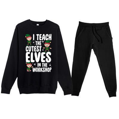 I Teach The Cutest In The Workshop Teacher Christmas Great Gift Premium Crewneck Sweatsuit Set