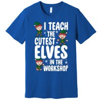 I Teach The Cutest In The Workshop Teacher Christmas Great Gift Premium T-Shirt