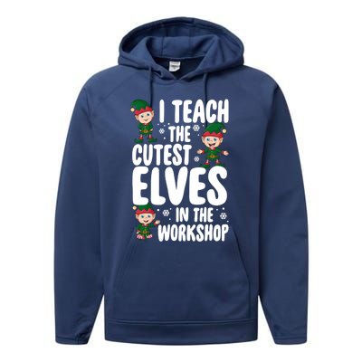 I Teach The Cutest In The Workshop Teacher Christmas Great Gift Performance Fleece Hoodie