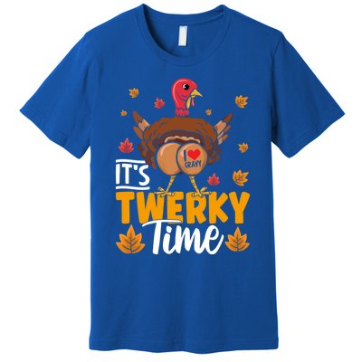 ItS Twerky Time I Love Gravy Funny Thanksgiving Turkey Butt Great Gift Premium T-Shirt