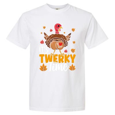 ItS Twerky Time I Love Gravy Funny Thanksgiving Turkey Butt Great Gift Garment-Dyed Heavyweight T-Shirt