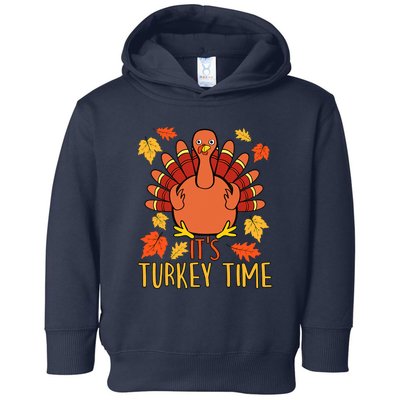 It's Turkey Time Thanksgiving For Women Falling Leaf Toddler Hoodie