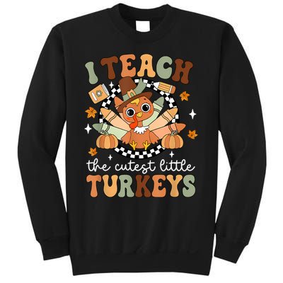 I Teach The Cutest Little Turkeys School Thankful Sweatshirt