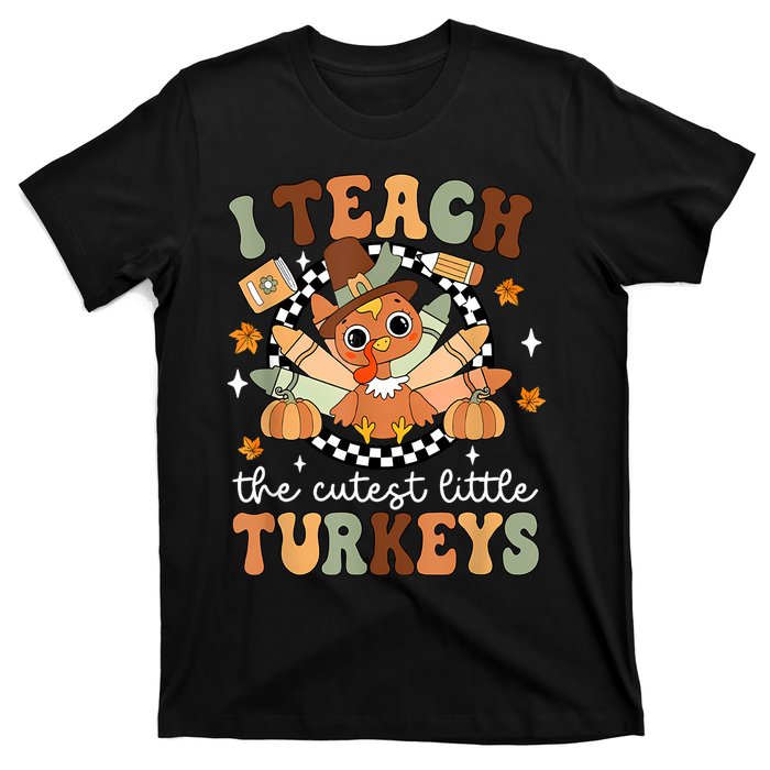 I Teach The Cutest Little Turkeys School Thankful T-Shirt