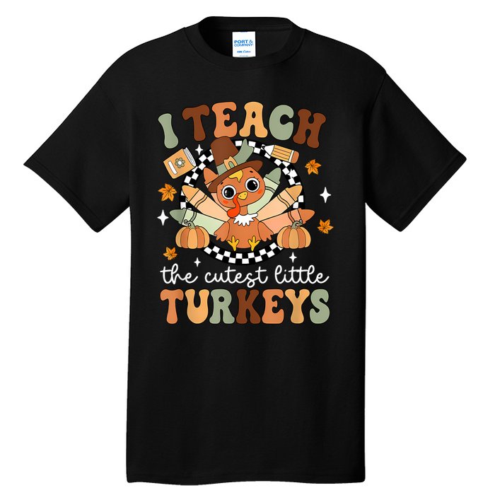 I Teach The Cutest Little Turkeys School Thankful Tall T-Shirt