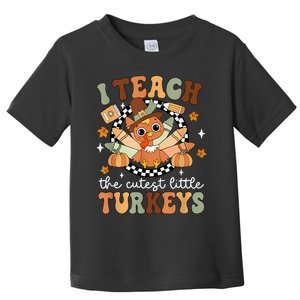 I Teach The Cutest Little Turkeys School Thankful Toddler T-Shirt