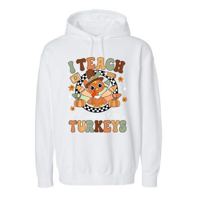 I Teach The Cutest Little Turkeys School Thankful Garment-Dyed Fleece Hoodie