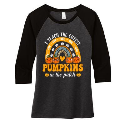 I Teach The Cutest Pumpkins In The Patch Teacher Halloween Women's Tri-Blend 3/4-Sleeve Raglan Shirt