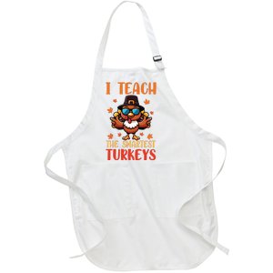 I Teach The Smartest Turkeys Thanksgiving Proud Teacher Job Full-Length Apron With Pockets