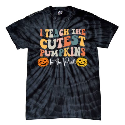 I Teach The Cutest Pumpkins In The Patch Teacher Fall Tie-Dye T-Shirt