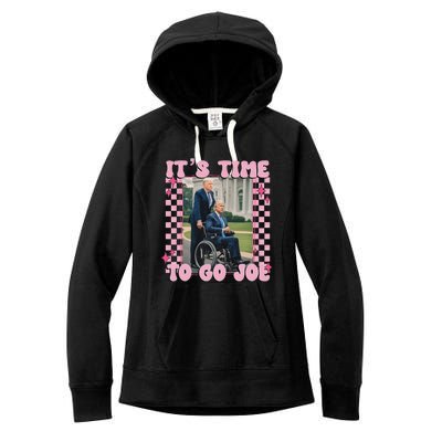 ItS Time To Go Joe Funny Trump 2024 Women's Fleece Hoodie