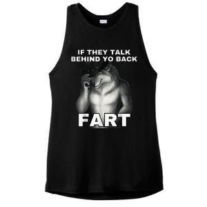 If They Talk Behind Your Back Fart Alpha Wolf Meme Ladies PosiCharge Tri-Blend Wicking Tank