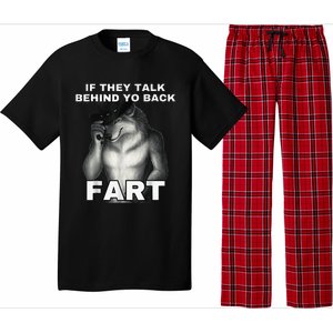 If They Talk Behind Your Back Fart Alpha Wolf Meme Pajama Set