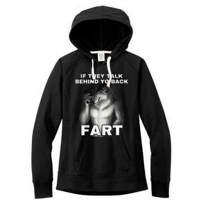 If They Talk Behind Your Back Fart Alpha Wolf Meme Women's Fleece Hoodie