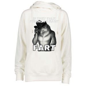 If They Talk Behind Your Back Fart Alpha Wolf Meme Womens Funnel Neck Pullover Hood