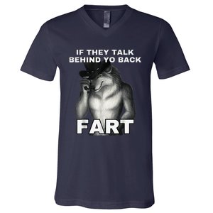 If They Talk Behind Your Back Fart Alpha Wolf Meme V-Neck T-Shirt