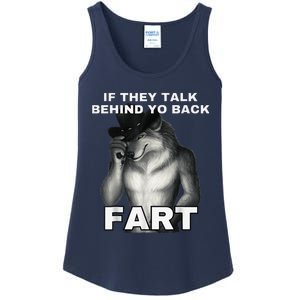 If They Talk Behind Your Back Fart Alpha Wolf Meme Ladies Essential Tank