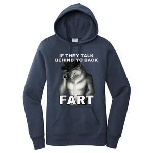 If They Talk Behind Your Back Fart Alpha Wolf Meme Women's Pullover Hoodie