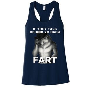 If They Talk Behind Your Back Fart Alpha Wolf Meme Women's Racerback Tank