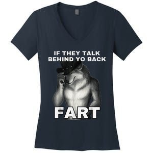 If They Talk Behind Your Back Fart Alpha Wolf Meme Women's V-Neck T-Shirt