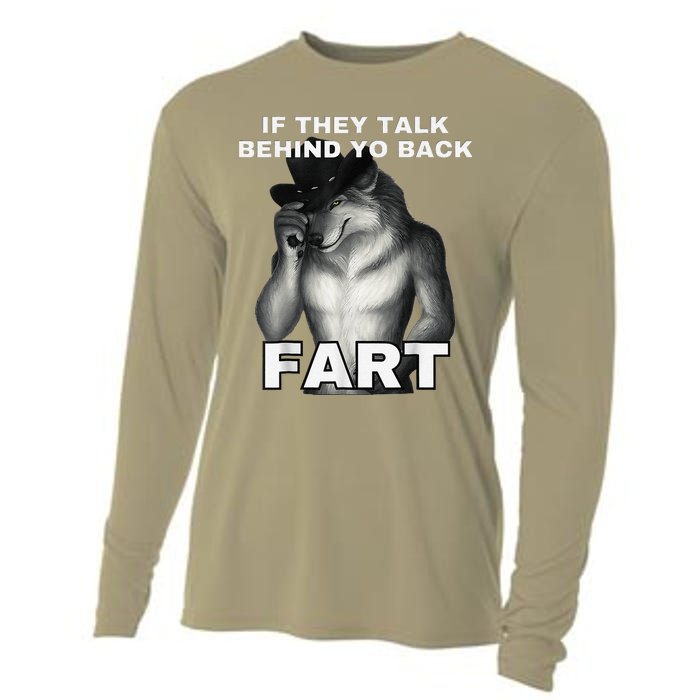 If They Talk Behind Your Back Fart Alpha Wolf Meme Cooling Performance Long Sleeve Crew