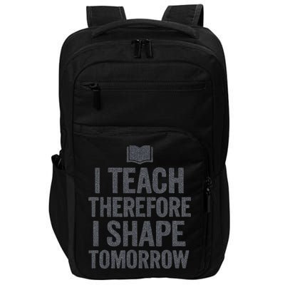 I Teach Therefore I Shape Tomorrow Vintage Teacher Impact Tech Backpack