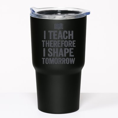 I Teach Therefore I Shape Tomorrow Vintage Teacher Tumbler