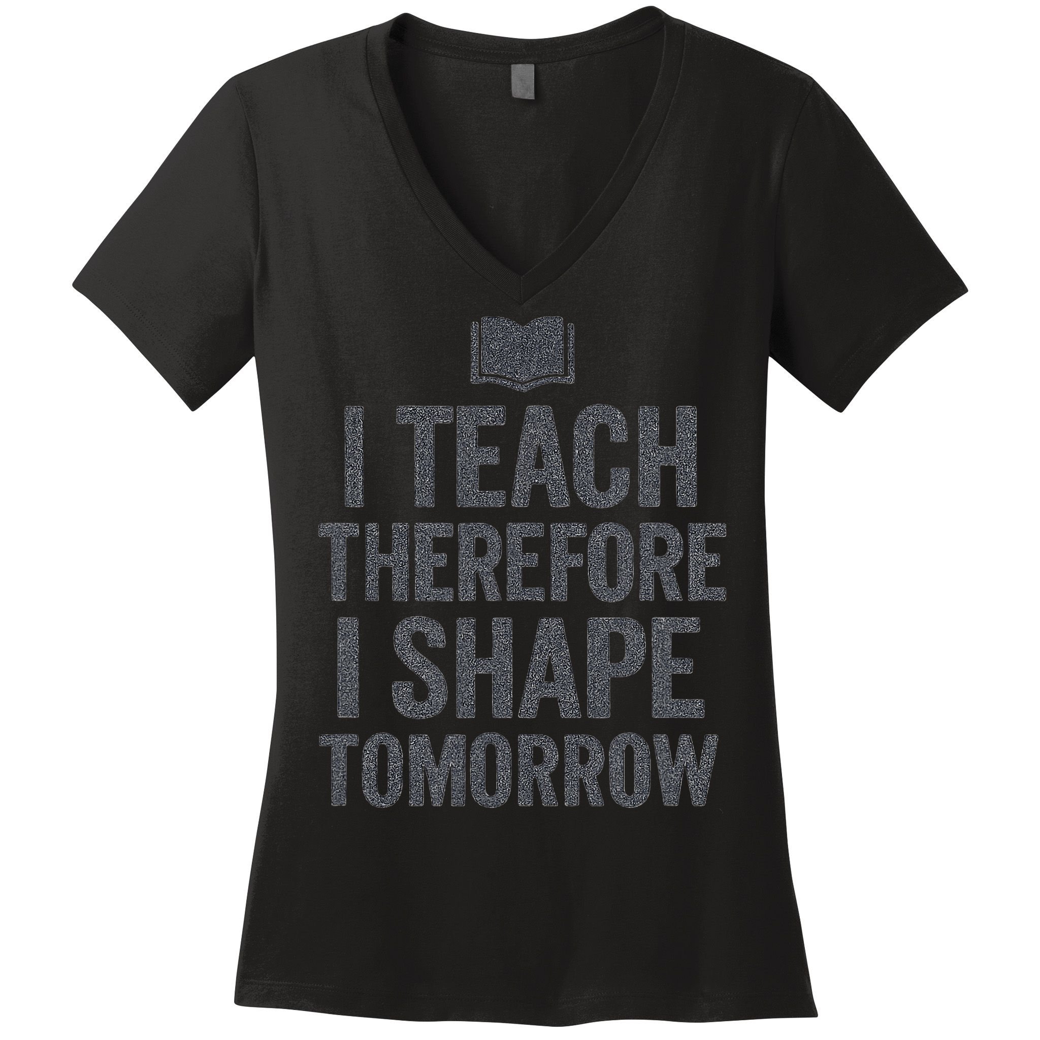 I Teach Therefore I Shape Tomorrow Vintage Teacher Women's V-Neck T-Shirt