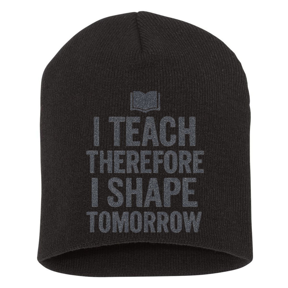 I Teach Therefore I Shape Tomorrow Vintage Teacher Short Acrylic Beanie