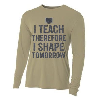 I Teach Therefore I Shape Tomorrow Vintage Teacher Cooling Performance Long Sleeve Crew