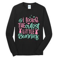 I Teach The Cute Little Bunny Easter Teacher Women Gift Tall Long Sleeve T-Shirt