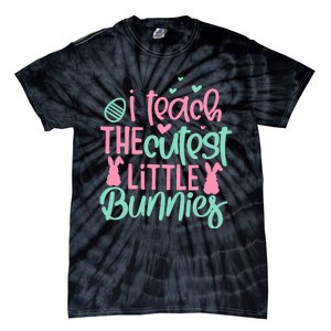 I Teach The Cute Little Bunny Easter Teacher Women Gift Tie-Dye T-Shirt