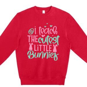 I Teach The Cute Little Bunny Easter Teacher Women Gift Premium Crewneck Sweatshirt