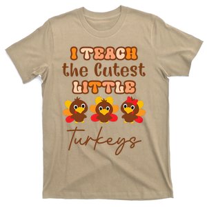 I Teach The Cutest Little Turkeys Teacher Thanksgiving T-Shirt