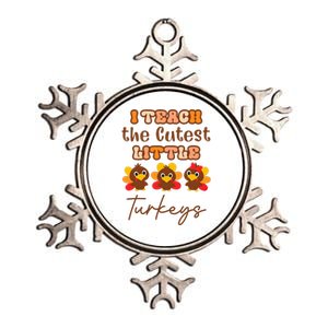 I Teach The Cutest Little Turkeys Teacher Thanksgiving Metallic Star Ornament