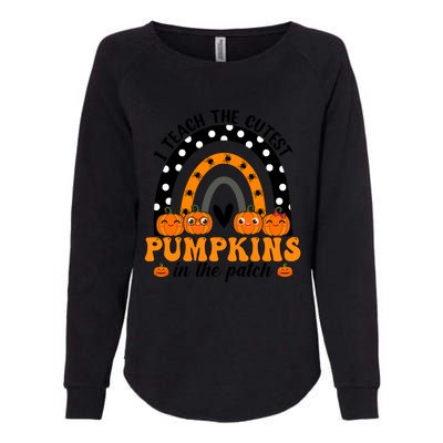 I Teach The Cutest Pumpkins In The Patch Halloween Rainbow Gift Womens California Wash Sweatshirt