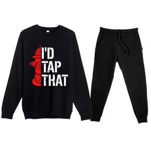 ID Tap That Fire Hydrant Funny Firefighter Adult Humor Gift Premium Crewneck Sweatsuit Set