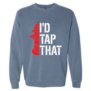 ID Tap That Fire Hydrant Funny Firefighter Adult Humor Gift Garment-Dyed Sweatshirt