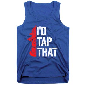 ID Tap That Fire Hydrant Funny Firefighter Adult Humor Gift Tank Top