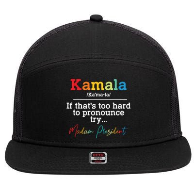 If Thats Too Hard To Pronounce Try Madam President 7 Panel Mesh Trucker Snapback Hat